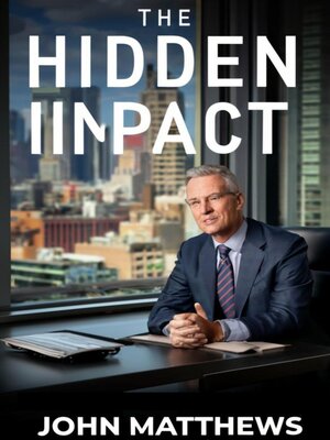 cover image of The Hidden Impact